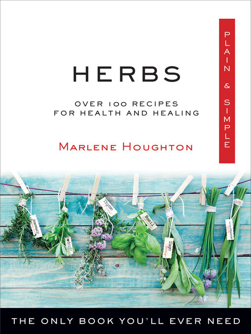 Title details for Herbs Plain & Simple by Marlene Houghton - Wait list